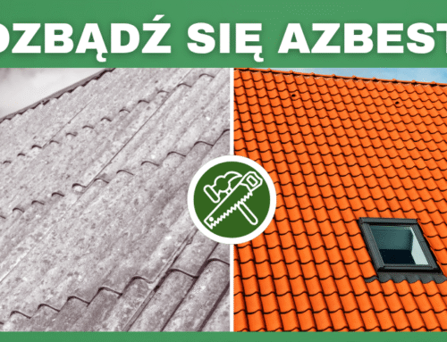 Wymień dach z azbestu z pomocą korzystnego kredytu