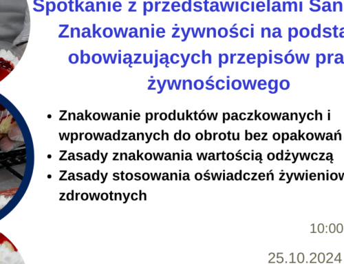 Spotkanie z przedstawicielami Sanepidu Temat: „Znakowanie żywności na podstawie obowiązujących przepisów prawa żywnościowego”.