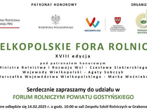 Serdecznie zapraszamy do udziału w FORUM ROLNICZYM POWIATU GOSTYŃSKIEGO