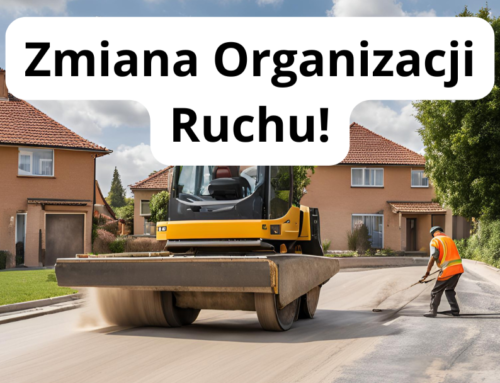 Zmiana organizacji ruchu!