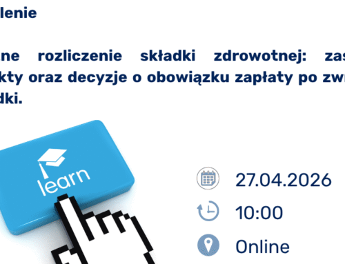 Szkolenie – Roczne rozliczenie składki zdrowotnej: zasady ogólne, korekty rozliczenia…